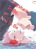 Nagahama to be, or not to be, t. 02